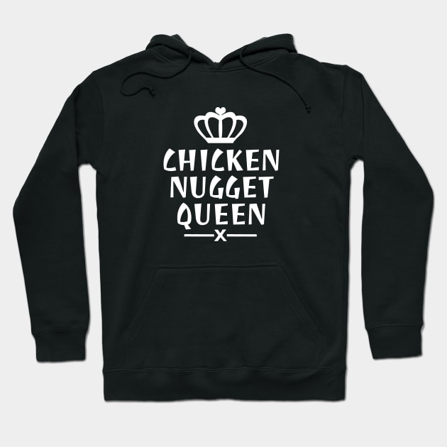 Chicken nugget queen Hoodie by LunaMay